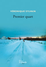 Couverture du livre Premier quart, de Véronique Sylvain.