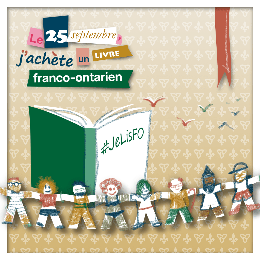 Sur fond doré, où alternent en filigrane les symboles du trille et du lys, des personnages en bâtonnets aux cheveux et aux vêtements colorés défilent devant un livre vert et blanc qui arbore le mot-clic #JeLisFO sur sa couverture. À la droite du livre, au-dessus des personnages, on aperçoit en vol des oiseaux migrateurs rouges, verts et bleus. Dans le coins supérieur gauche, on voit, dans plusieurs couleurs et polices de caractères, les mots "Le 25 septembre, j'achète un livre franco-ontarien". Dans le coin opposé, on trouve un signet rouge.